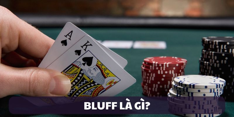 Định nghĩa về Bluff